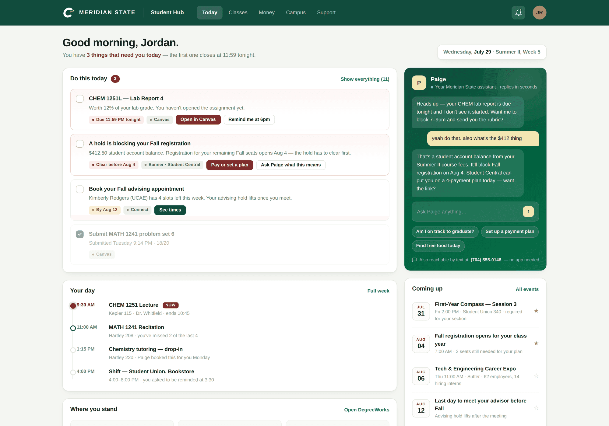 The student view: three things that need attention today, including a lab report due tonight and a hold blocking Fall registration, alongside the day's schedule and the Paige thread.